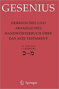 Hebräisches und Aramäisches Handwörterbuch über das Alte Testament: 3. Lieferung Kaf - Mem