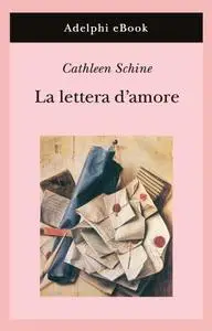 Cathleen Schine - La lettera d’amore