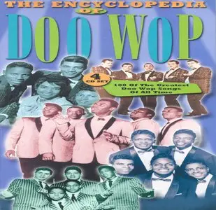 VA - The Encyclopedia Of Doo Wop, Vols 1-6 [24 CD box set] *Re-Up*