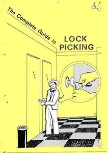 The Complete Guide to Lock Picking by Eddie Wire [Repost]