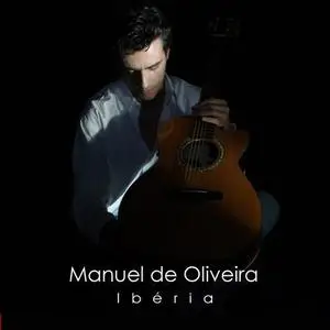 Manuel De Oliveira - Ibéria (2002/2018) [Official Digital Download]