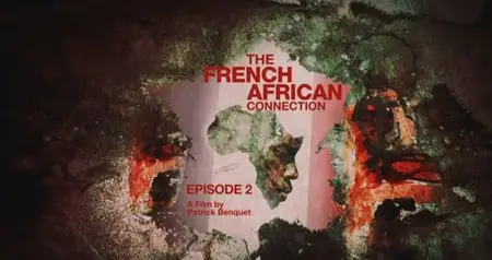 Al-Jazeera: The French African Connection - Episodes: 2-3 (2013)