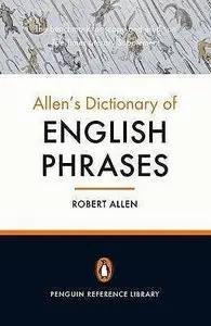 Allen's Dictionary of English Phrases (repost)