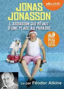 Jonas Jonasson, "L'assassin qui rêvait d'une place au paradis"