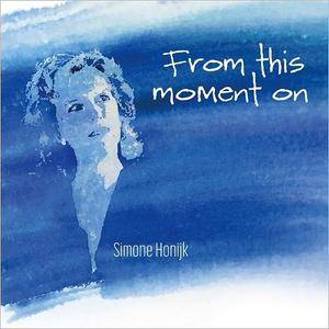Simone Honijk - From This Moment On (2017)