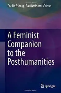A Feminist Companion to the Posthumanities [Repost]