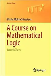 A Course on Mathematical Logic  Ed 2