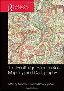 The Routledge Handbook of Mapping and Cartography