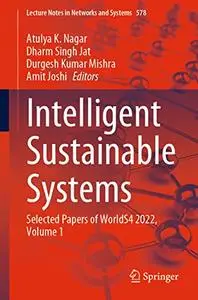Intelligent Sustainable Systems: Selected Papers of WorldS4 2022, Volume 1