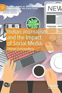 Indian Journalism and the Impact of Social Media