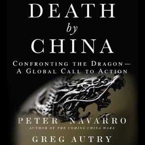 Death by China: Confronting the Dragon - A Global Call to Action (Audiobook)