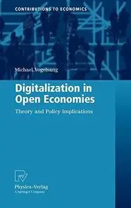 Digitalization in Open Economies: Theory and Policy Implications