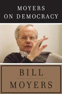 Moyers on democracy