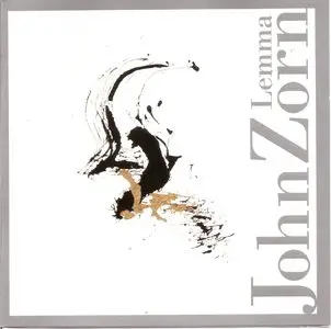 John Zorn - Lemma (2013) {Tzadik Composer Series}