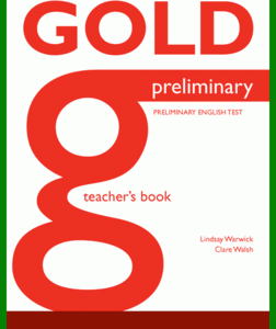 ENGLISH COURSE • Gold • Preliminary • Exam Maximiser • TEACHER'S BOOK (2015)
