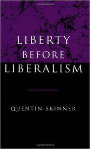 Liberty before Liberalism (Repost)