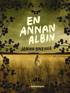 «En annan Albin» by Johan Unenge
