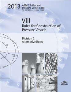 ASME BPVC 2013 - Section VIII, Division 2: Alternative Rules