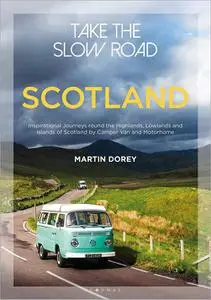 Take the Slow Road: Scotland