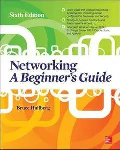 Networking: A Beginner's Guide, Sixth Edition [Repost]