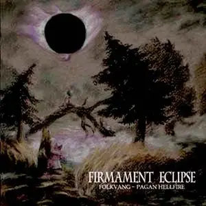 Folkvang & Pagan Hellfire - Firmament Eclipse (2009)