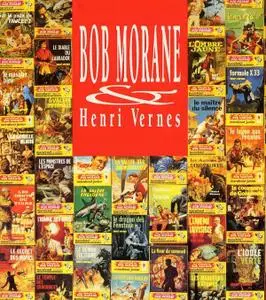 Henri Vernes, "Bob Morane - Série complète"