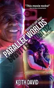 Parallel Worlds: A Psychedelic Love Story (2023)