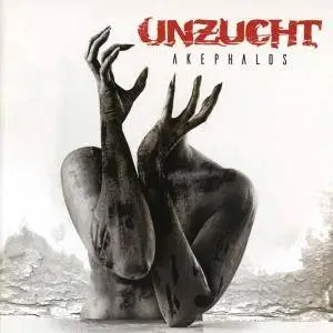 Unzucht - Akephalos (Deluxe Edition) (2018)