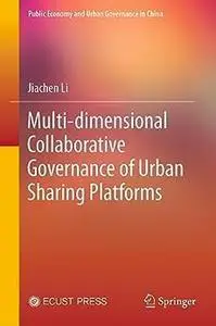 Multi-dimensional Collaborative Governance of Urban Sharing Platforms