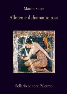 Martin Suter - Allmen e il diamante rosa