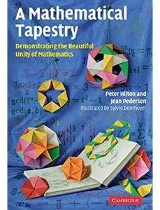 A Mathematical Tapestry: Demonstrating the Beautiful Unity of Mathematics [Repost]