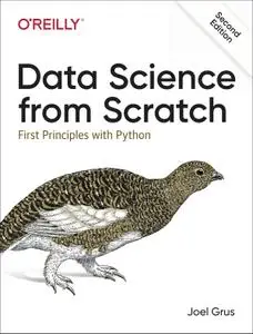 Data Science from Scratch: First Principles with Python, 2nd Edition