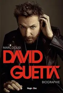 Marc Dolisi, "David Guetta, biographie" (repost)