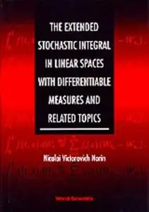 The extended stochastic integral in linear spaces with differentiable measures and related topics