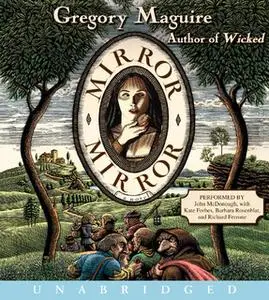 «Mirror Mirror» by Gregory Maguire
