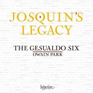 Owain Park, The Gesualdo Six - Josquin's Legacy (2021)