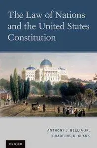The Law of Nations and the United States Constitution (repost)