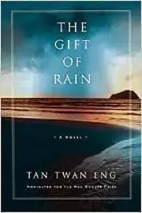 The Gift of Rain: A Novel