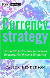 Currency Strategy: A Practitioner's Guide to Currency Trading, Hedging and Forecasting (repost)