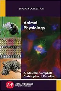 A. Malcolm Campbell, Christopher J. Paradise - Animal Physiology (Biology Collection)