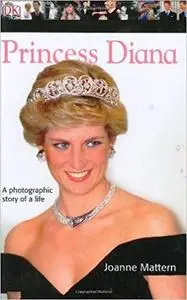 DK Biography Princess Diana DK Biography Princess Diana