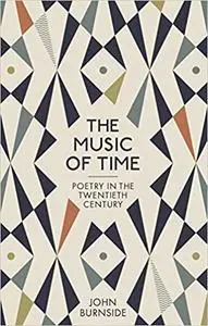 The Music of Time: Poetry in the Twentieth Century