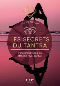 Les Secrets du Tantra : Les Guides de l'éveil - Héloïse Amilcar