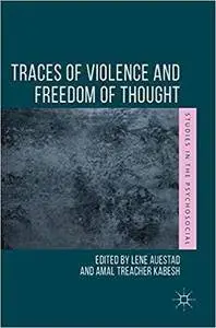 Traces of Violence and Freedom of Thought