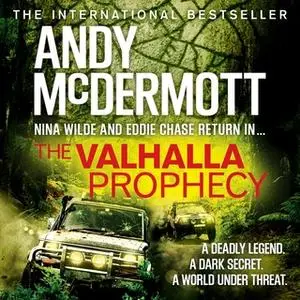 «The Valhalla Prophecy (Wilde/Chase 9)» by Andy McDermott