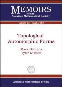 Topological Automorphic Forms (Memoirs of the American Mathematical Society)