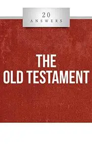 20 Answers: The Old Testament