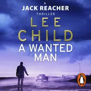«A Wanted Man» by Lee Child