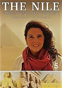 Channel 5 - The Nile: Egypt's Great River with Bettany Hughes Series 1 (2019)