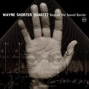 Wayne Shorter - Beyond The Sound Barrier   2005